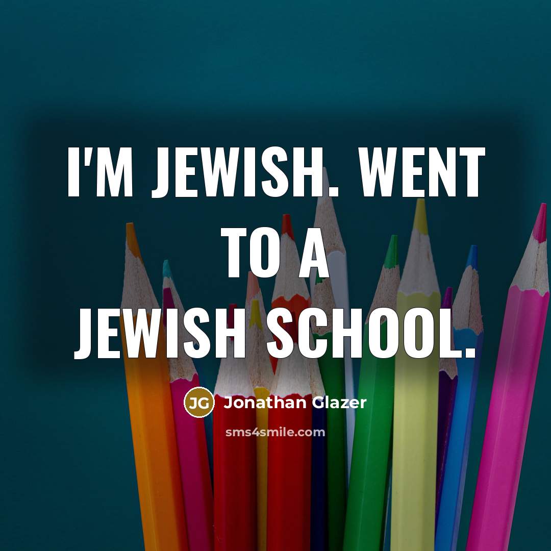 “I'm Jewish. Went to a Jewish school.…” quote by Jonathan Glazer