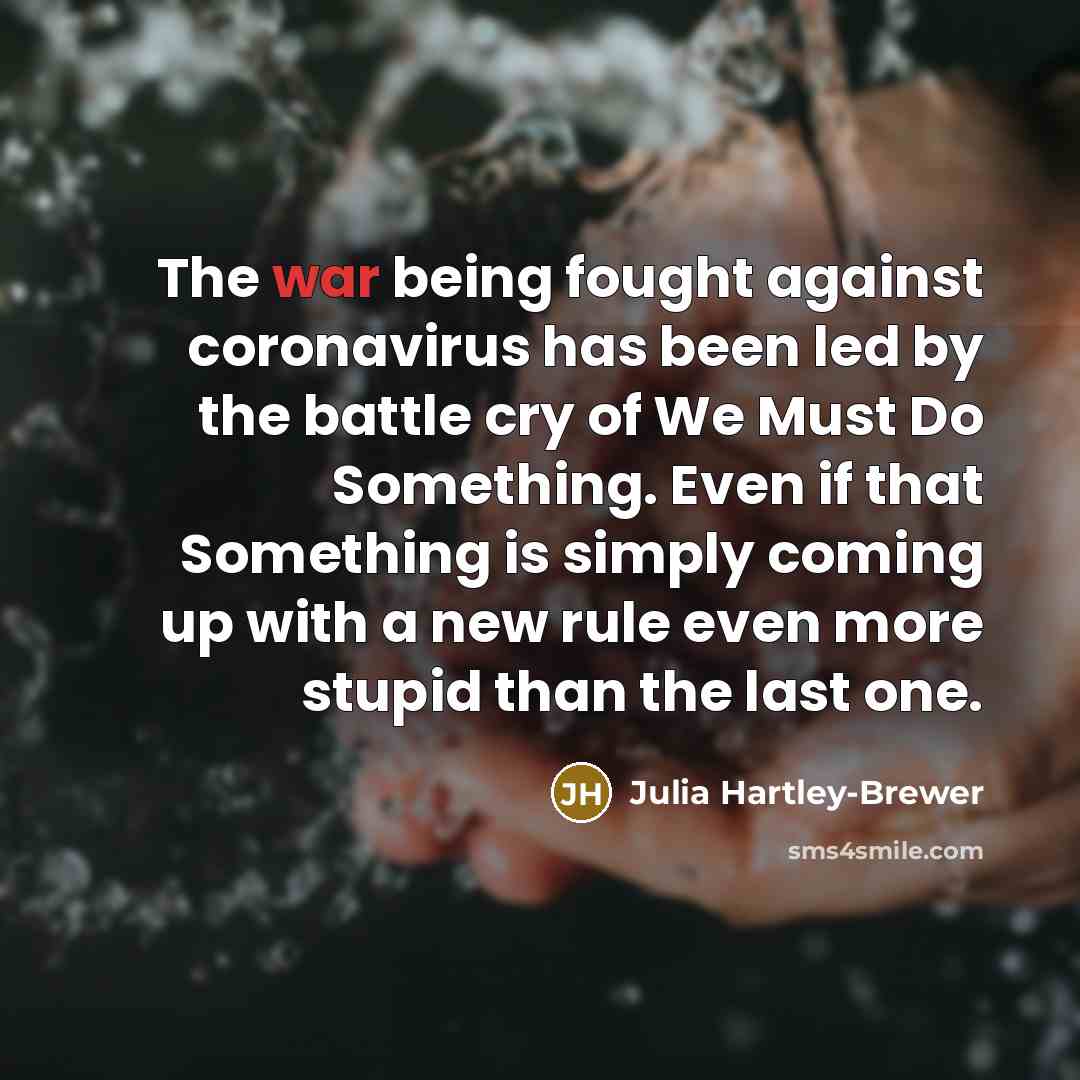 “The war being fought against coronavirus has been led by…” quote by Julia Hartley-Brewer