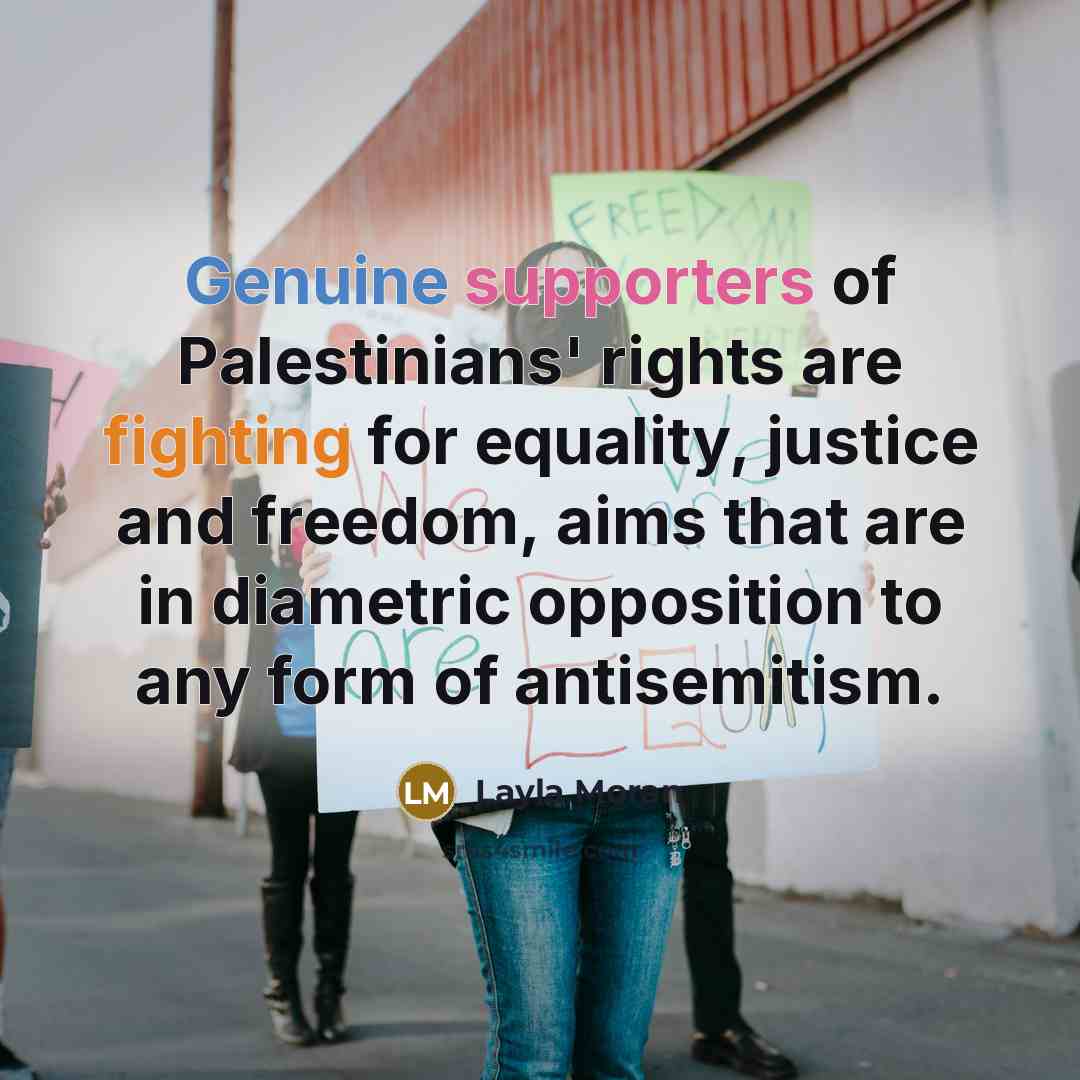“Genuine supporters of Palestinians' rights are fighting for equality, justice…” quote by Layla Moran