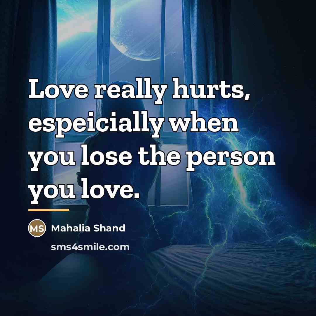 “Love really hurts, espeicially when you lose the person you…” quote by Mahalia Shand