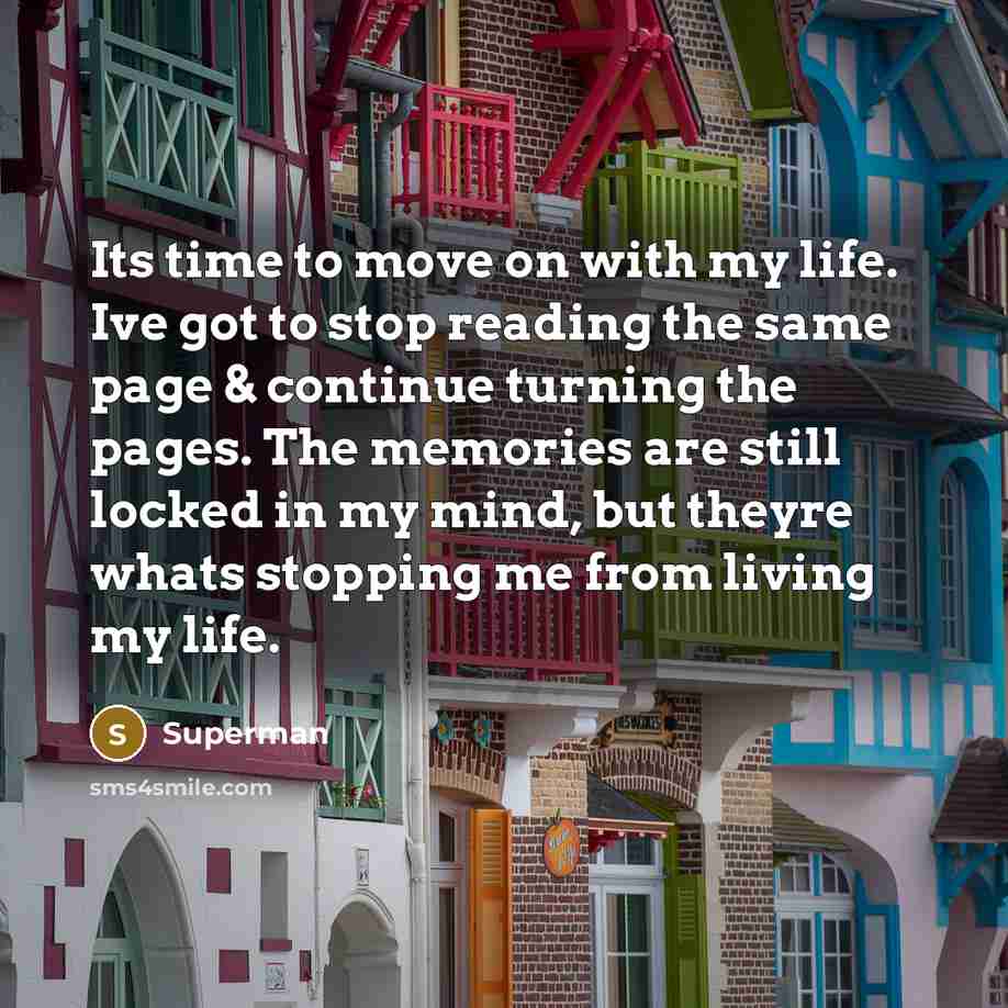 “Its time to move on with my life. Ive got…” quote by Superman