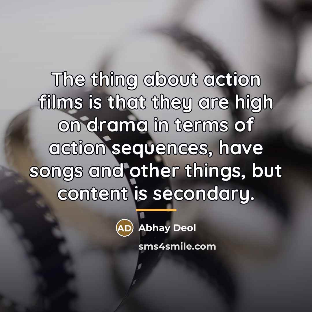 “The thing about action films is that they are high…” quote by Abhay Deol