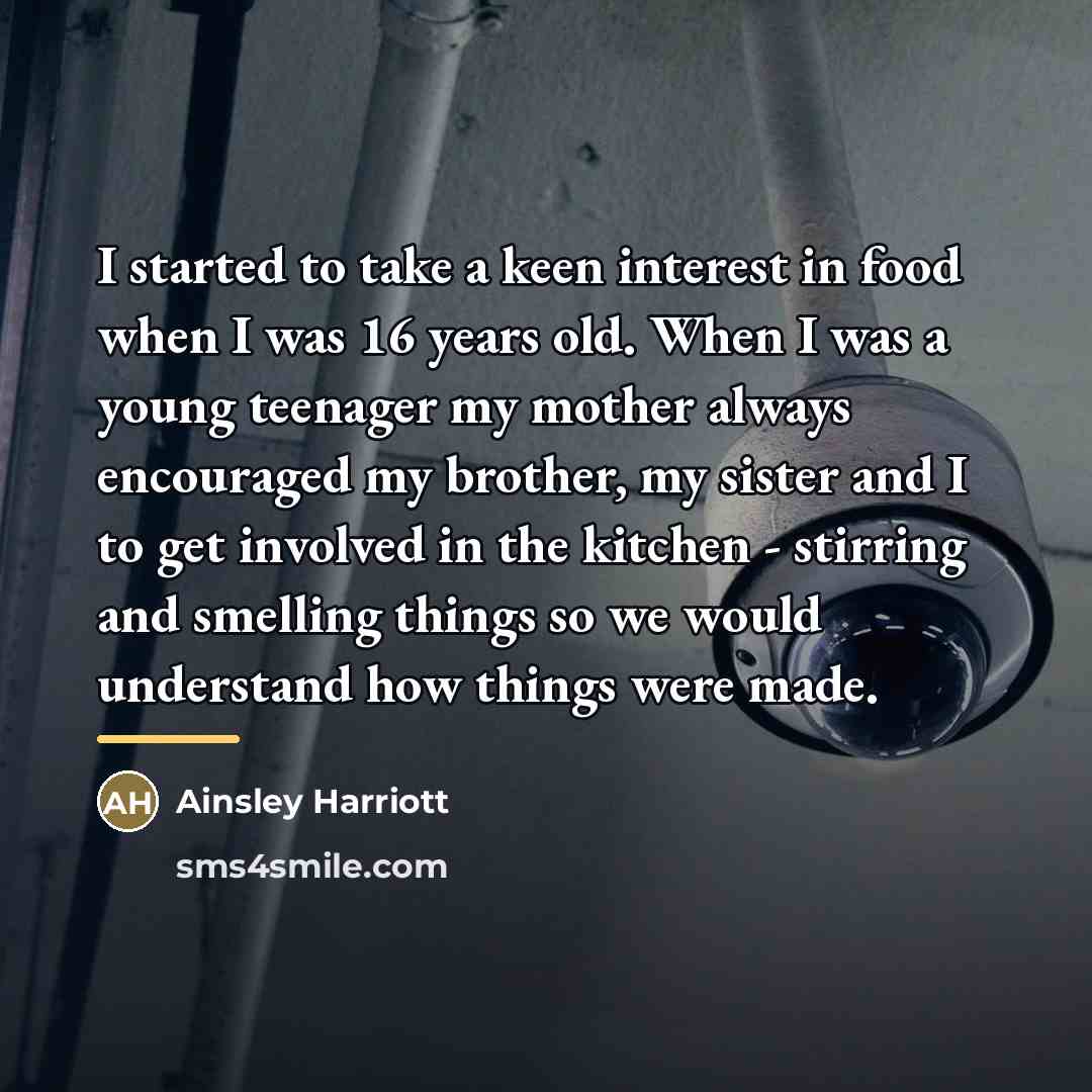 “I started to take a keen interest in food when…” quote by Ainsley Harriott