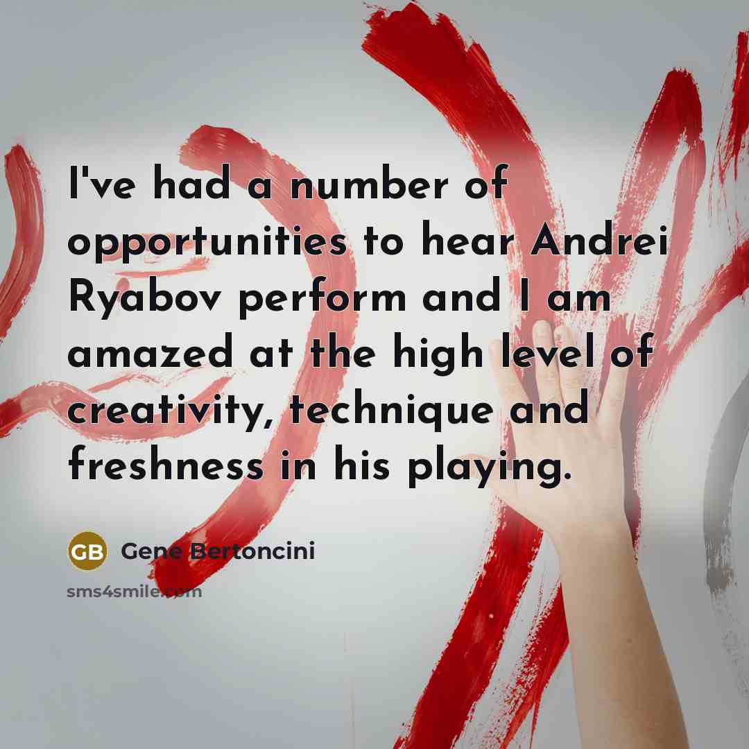 “I've had a number of opportunities to hear Andrei Ryabov…” quote by Gene Bertoncini