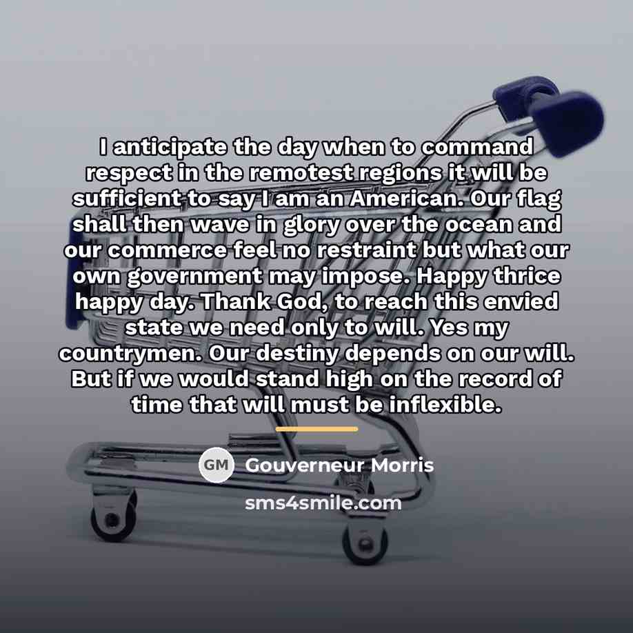 “I anticipate the day when to command respect in the…” quote by Gouverneur Morris