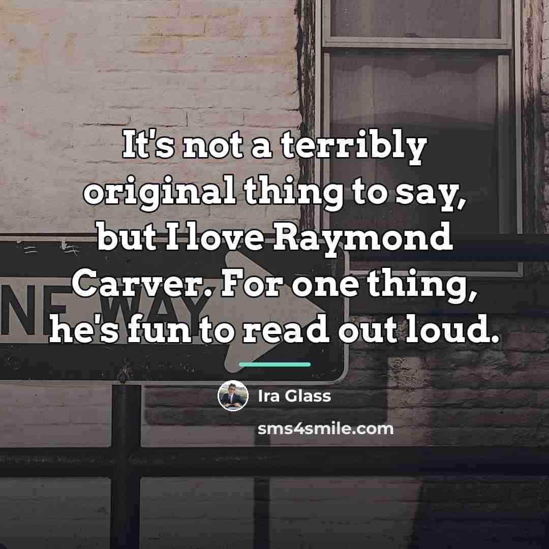 “It's not a terribly original thing to say, but I…” quote by Ira Glass