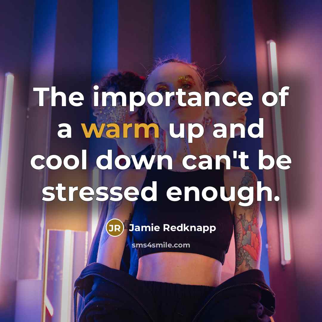 “The importance of a warm up and cool down can't…” quote by Jamie Redknapp