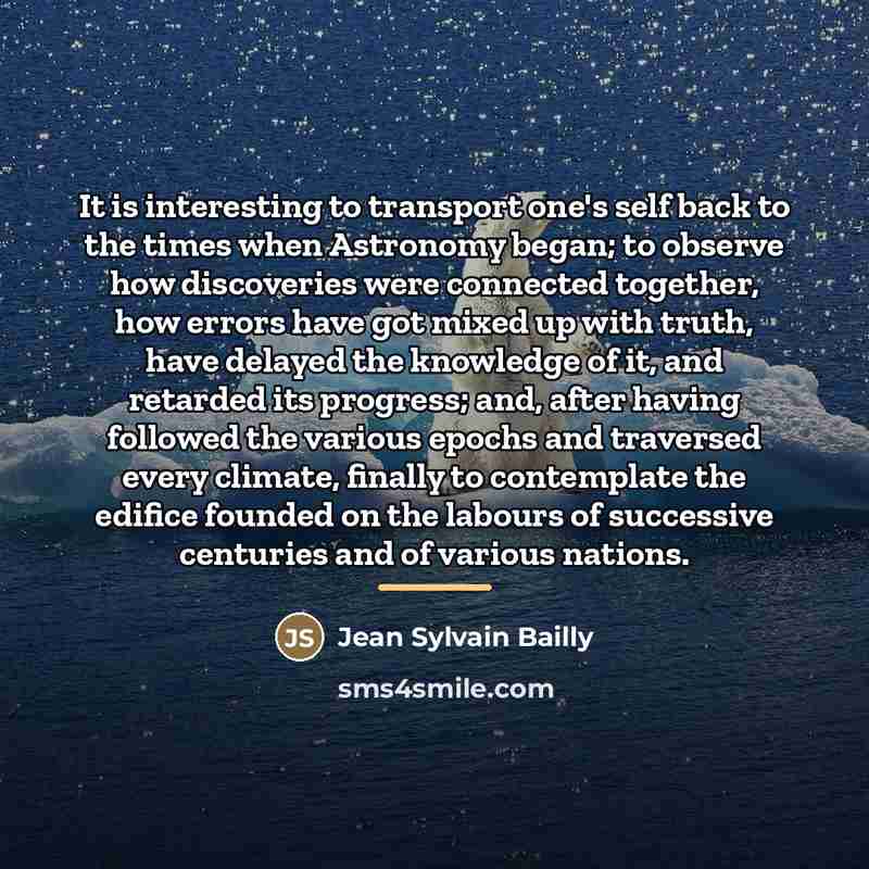 “It is interesting to transport one's self back to the…” quote by Jean Sylvain Bailly