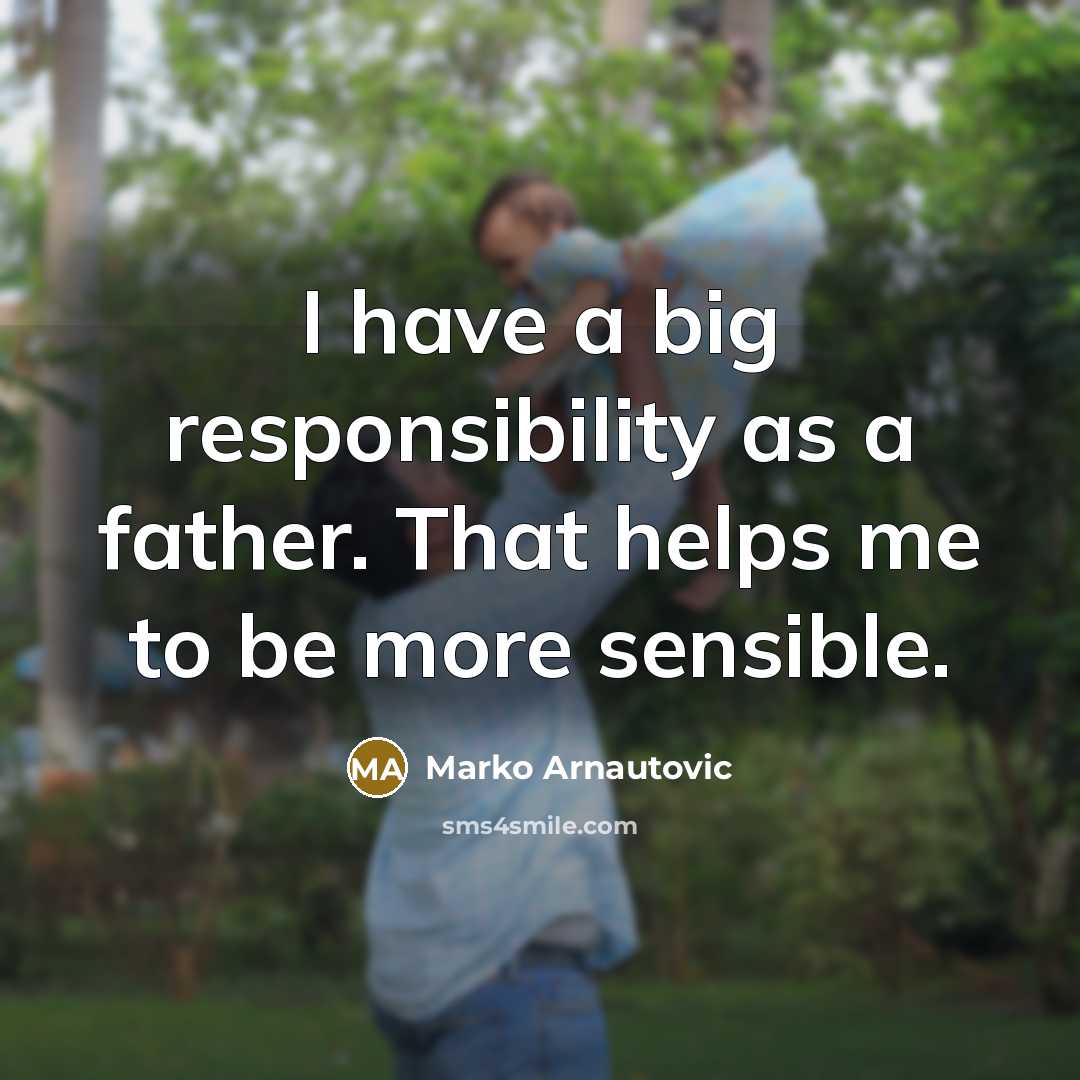 “I have a big responsibility as a father. That helps…” quote by Marko Arnautovic