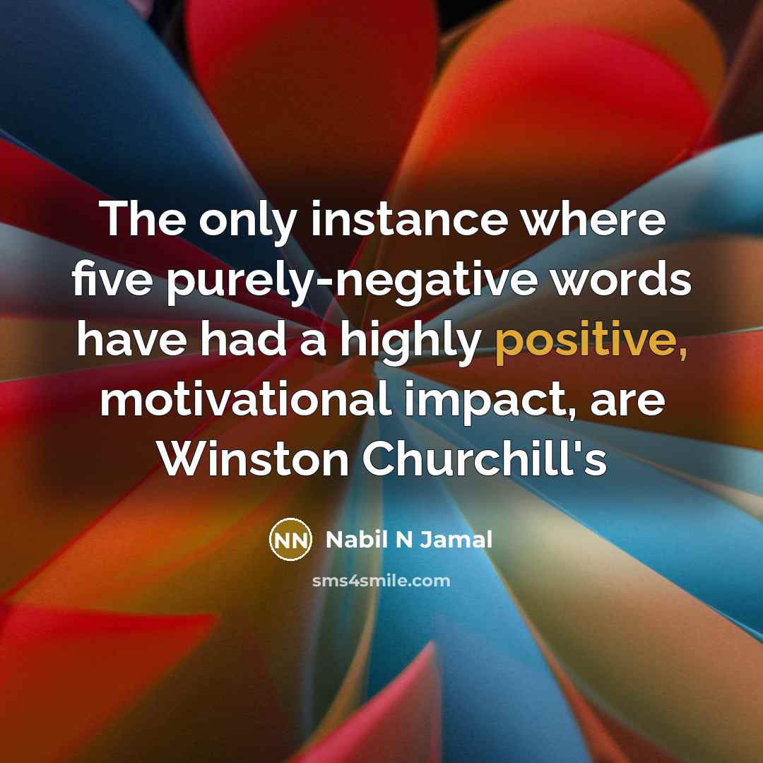 “The only instance where five purely-negative words have had a…” quote by Nabil N Jamal