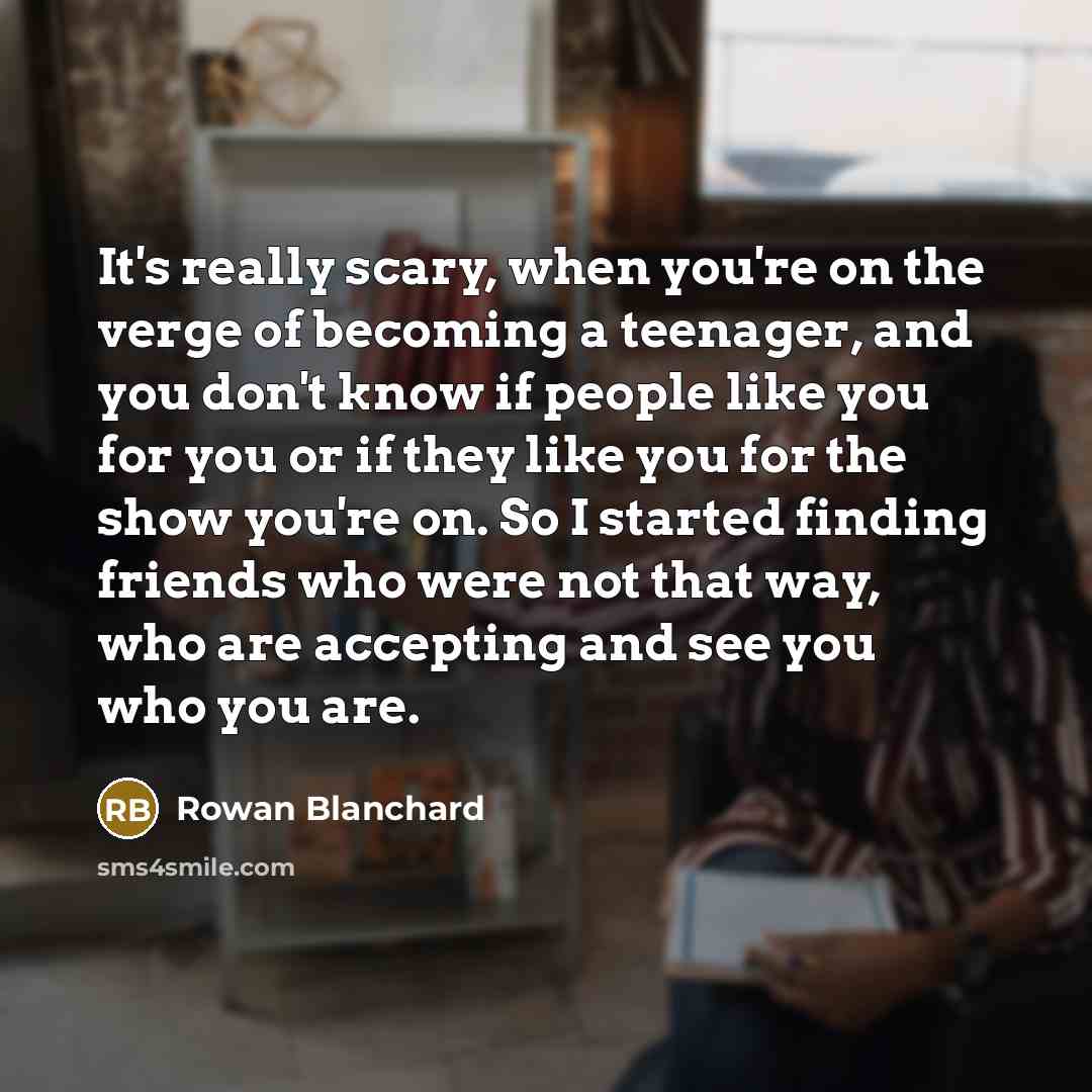 “It's really scary, when you're on the verge of becoming…” quote by Rowan Blanchard