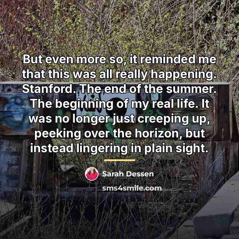 “But even more so, it reminded me that this was…” quote by Sarah Dessen