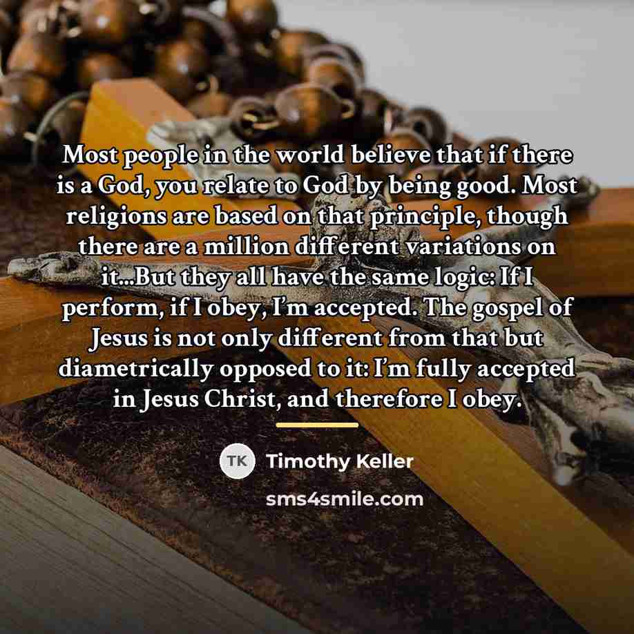 “Most people in the world believe that if there is…” quote by Timothy Keller