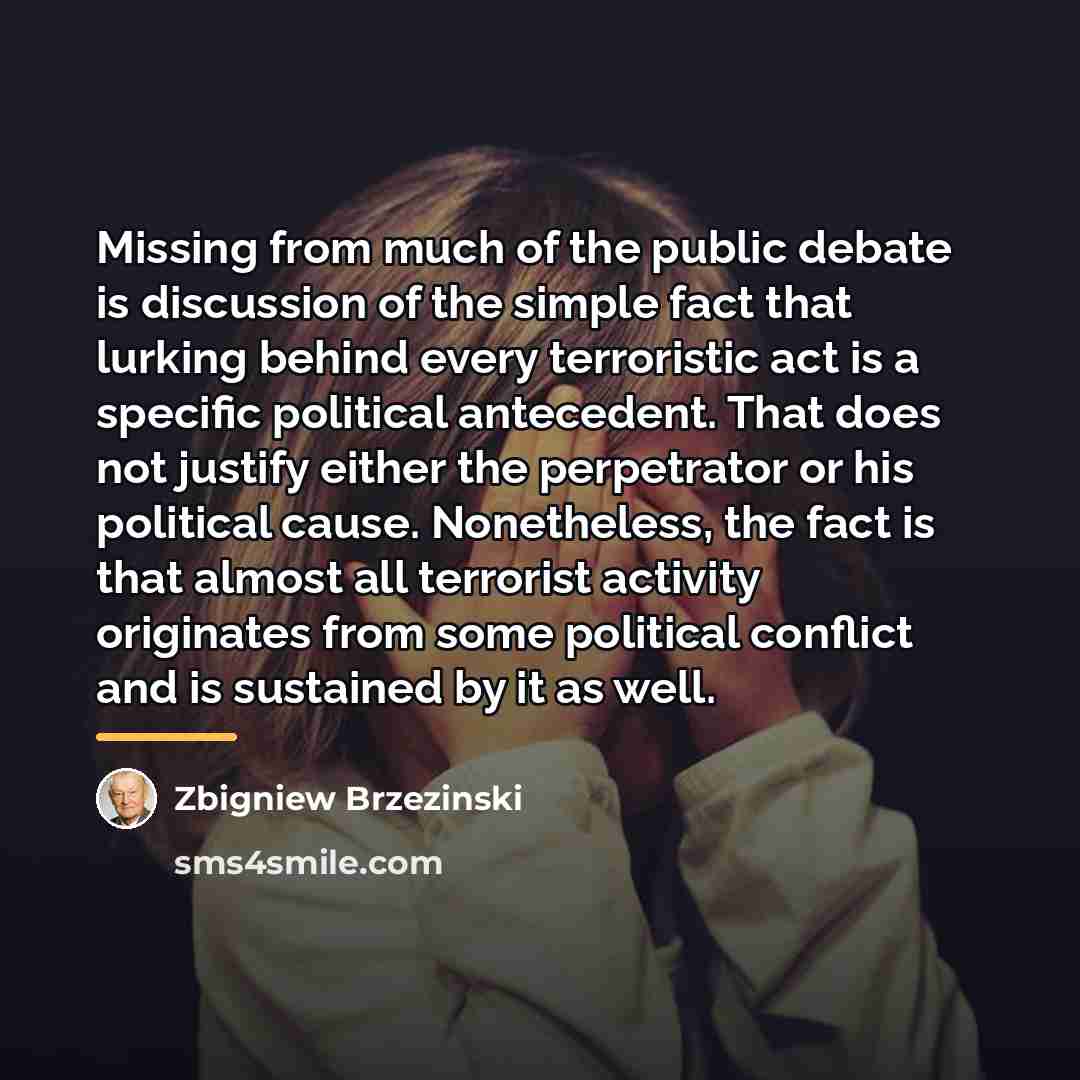 “Missing from much of the public debate is discussion of…” quote by Zbigniew Brzezinski
