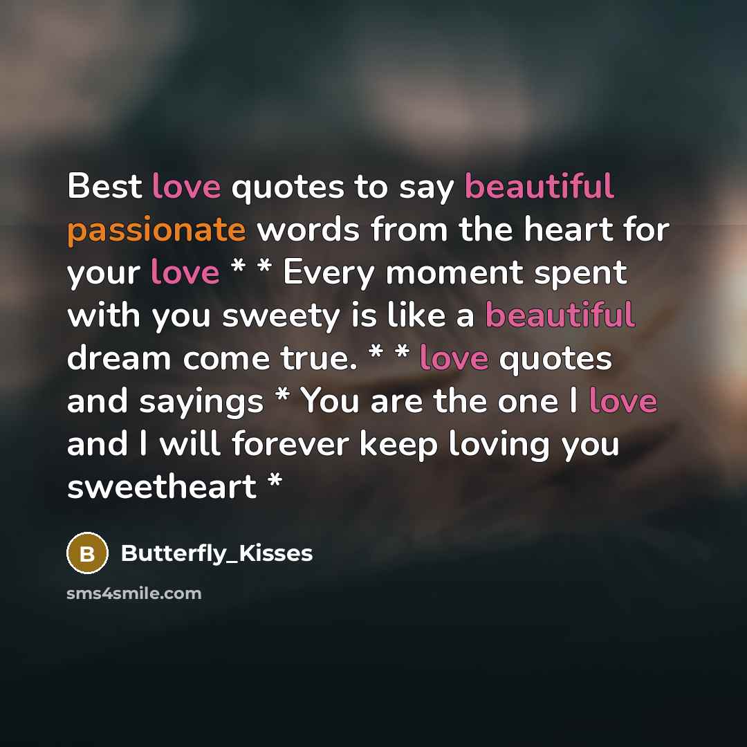 “Best love quotes to say beautiful passionate words from the…” quote by Butterfly_Kisses