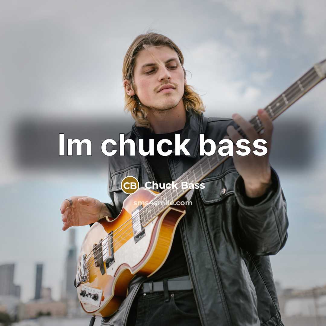“Im chuck bass…” quote by Chuck Bass