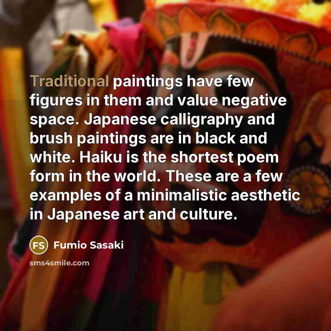 “Traditional paintings have few figures in them and value negative…” quote by Fumio Sasaki