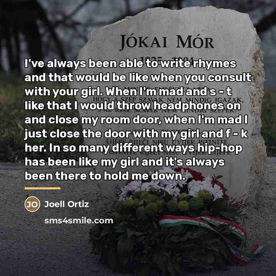 “I've always been able to write rhymes and that would…” quote by Joell Ortiz