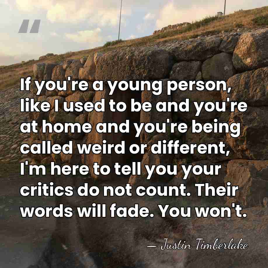 If you're a young person, like I used to be and you're&hellip; - Justin Timberlake