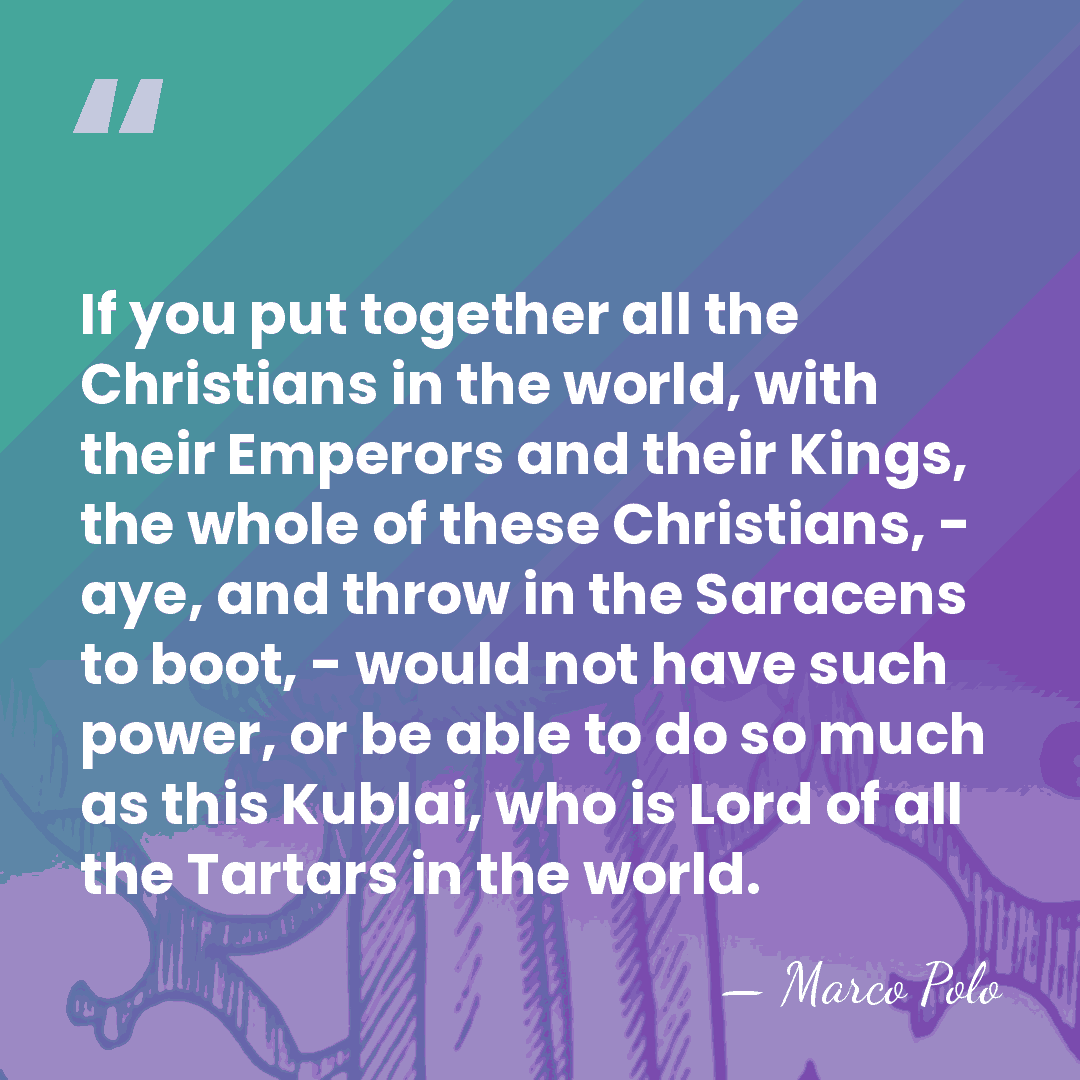 If you put together all the Christians in the world, with their&hellip; - Marco Polo