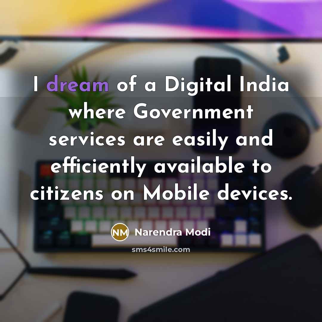 “I dream of a Digital India where Government services are…” quote by Narendra Modi