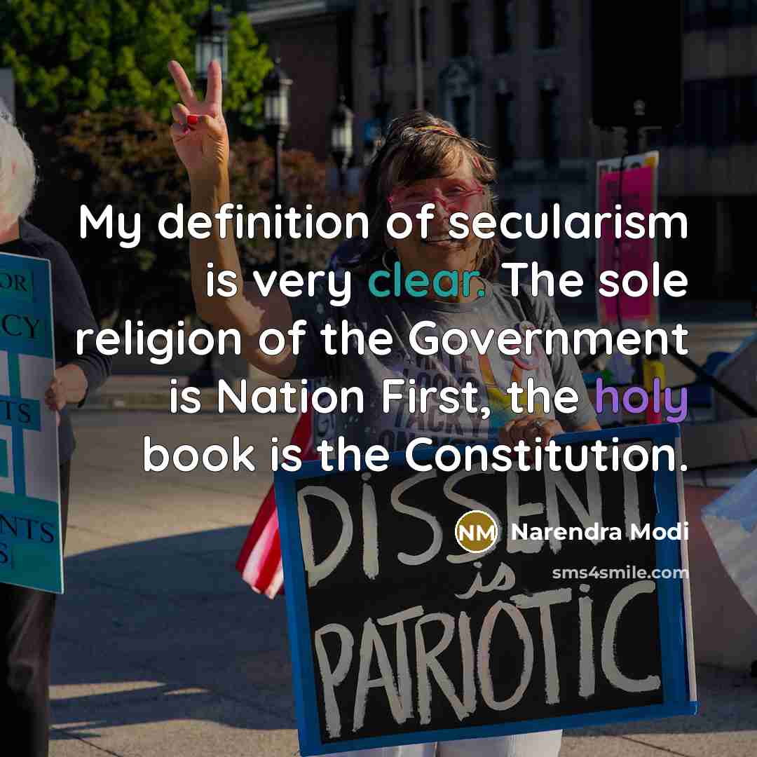 “My definition of secularism is very clear. The sole religion…” quote by Narendra Modi
