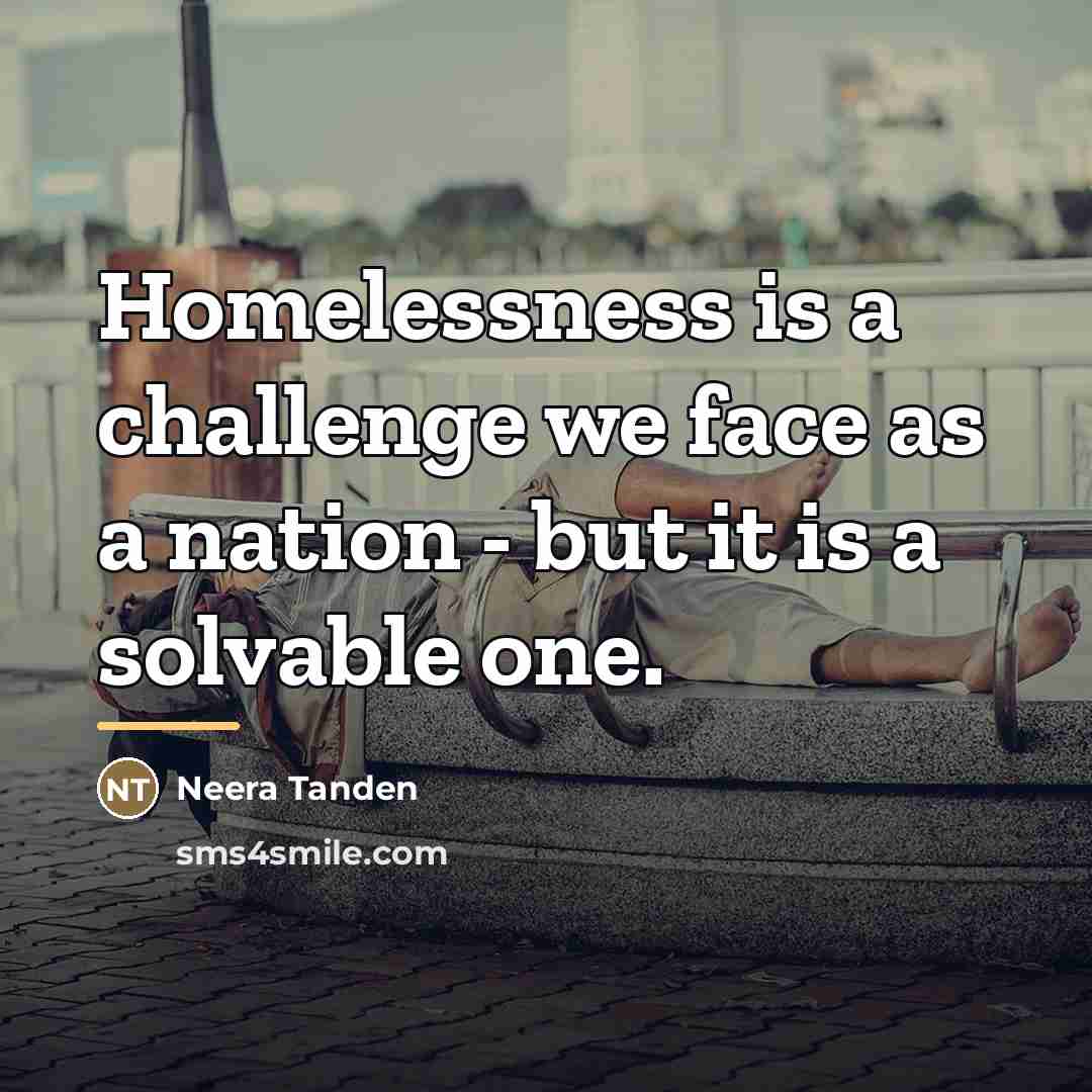 “Homelessness is a challenge we face as a nation -…” quote by Neera Tanden