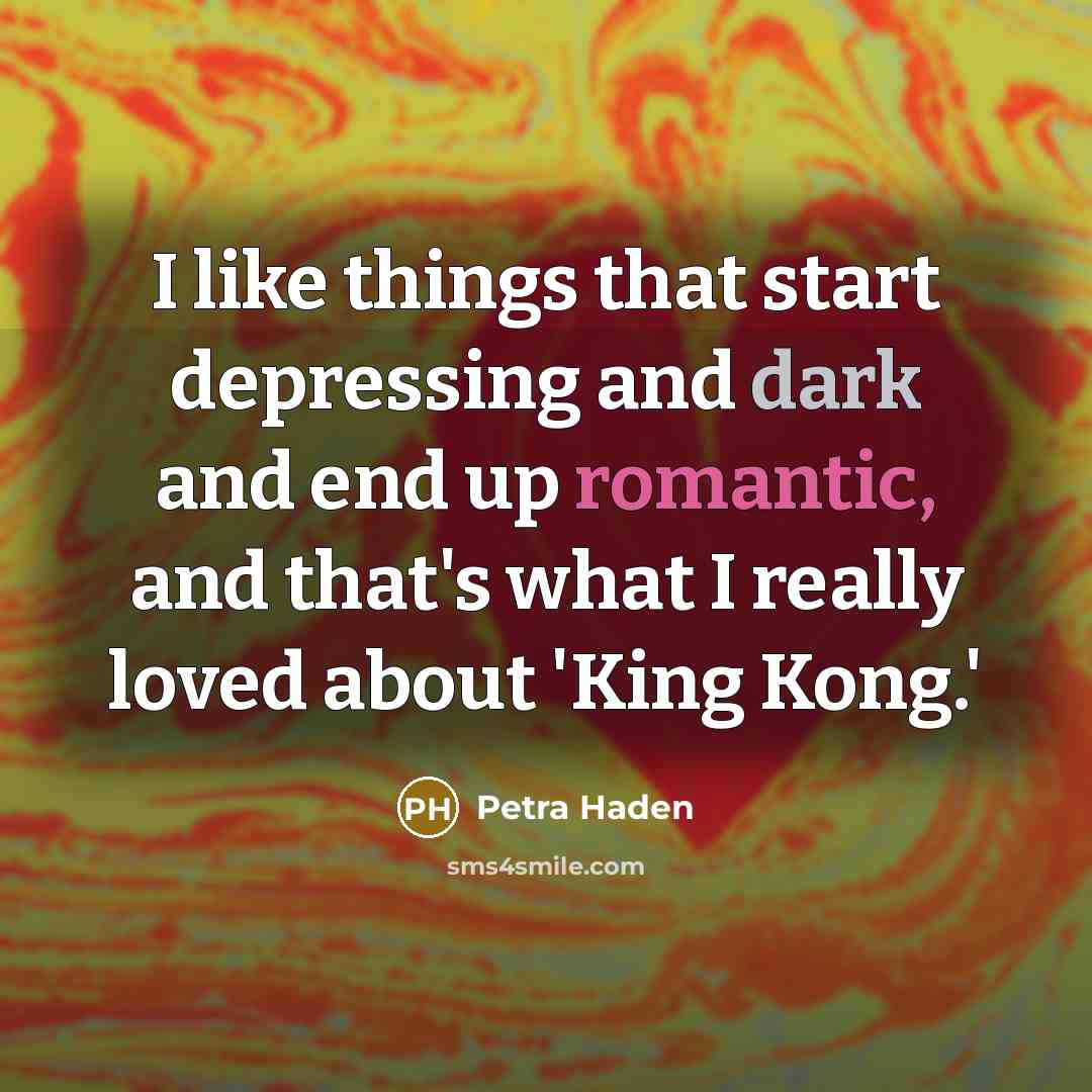 “I like things that start depressing and dark and end…” quote by Petra Haden