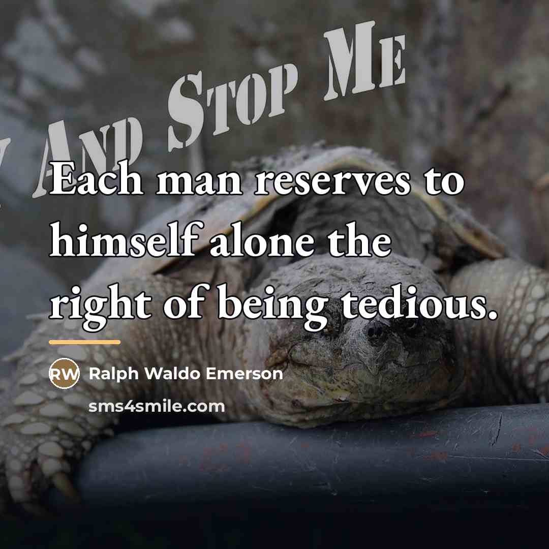 “Each man reserves to himself alone the right of being…” quote by Ralph Waldo Emerson