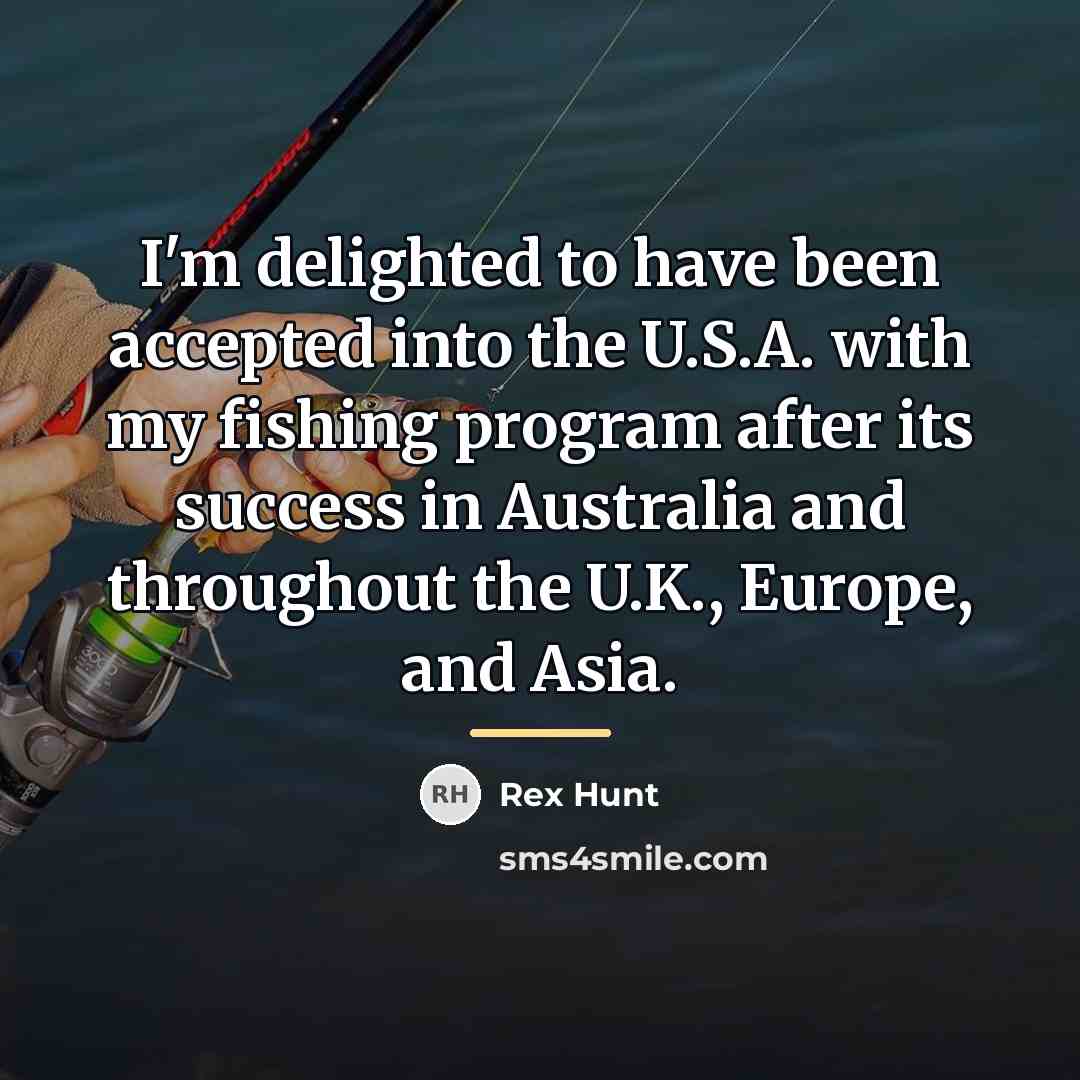 “I'm delighted to have been accepted into the U.S.A. with…” quote by Rex Hunt