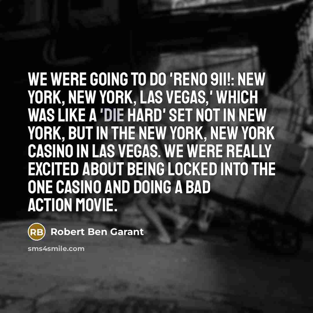 “We were going to do 'Reno 911!: New York, New…” quote by Robert Ben Garant
