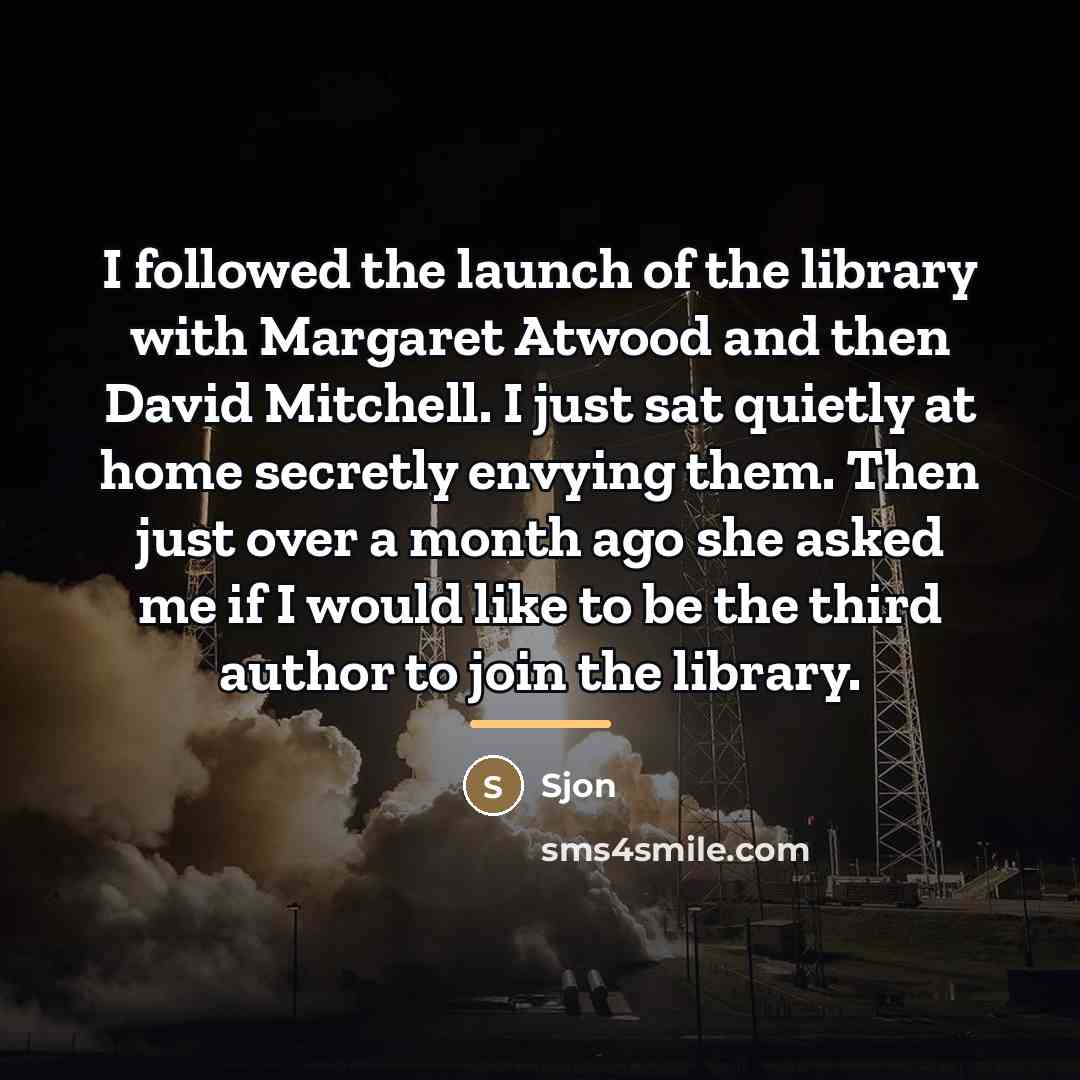 “I followed the launch of the library with Margaret Atwood…” quote by Sjon