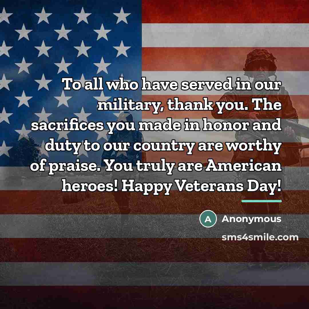 “To all who have served in our military, thank you.…” quote by Anonymous