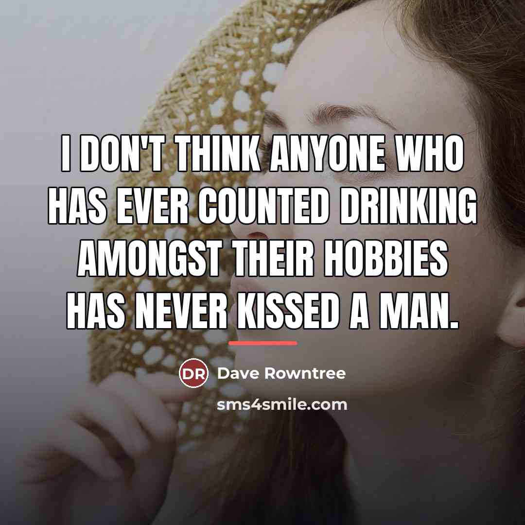 “I don't think anyone who has ever counted drinking amongst…” quote by Dave Rowntree