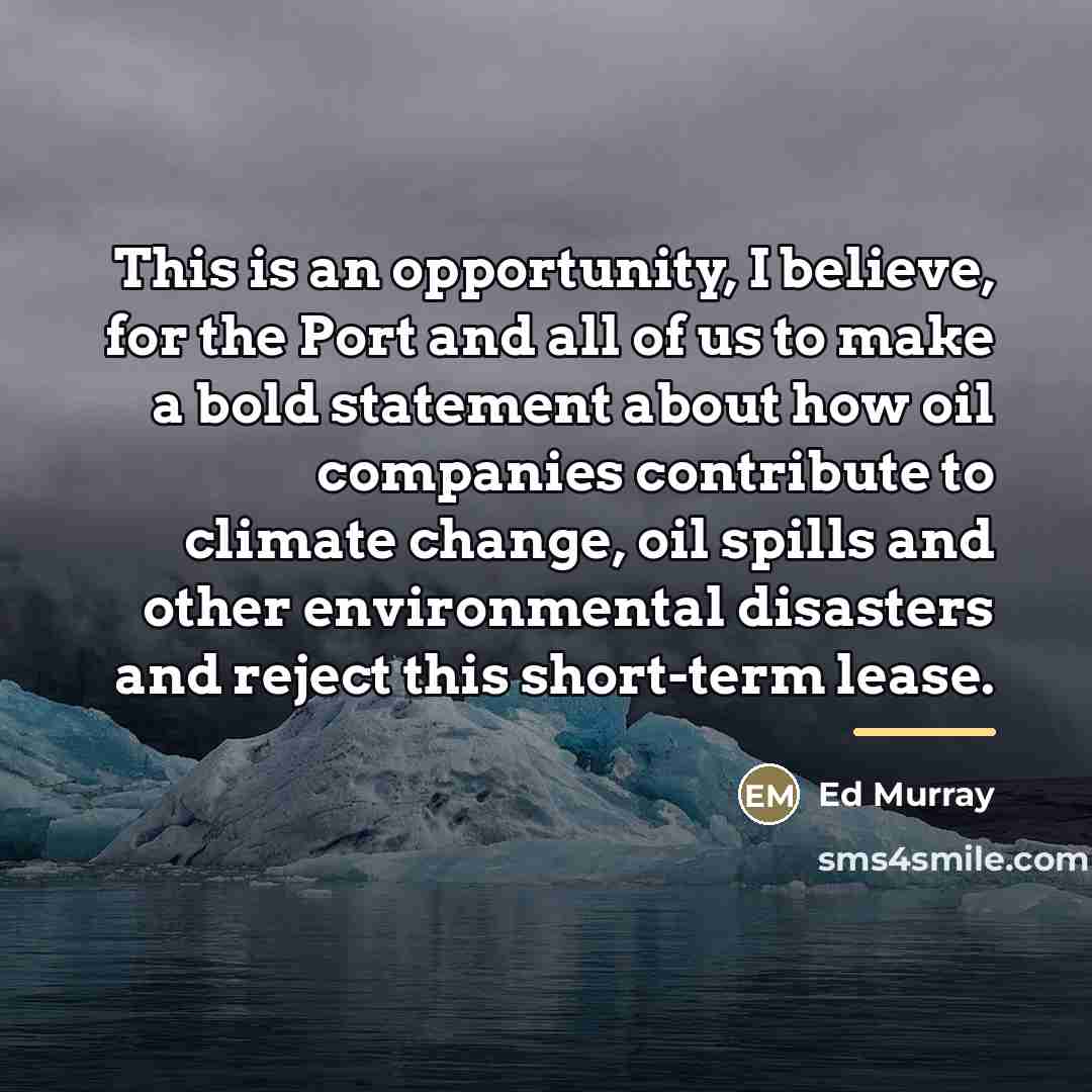 “This is an opportunity, I believe, for the Port and…” quote by Ed Murray