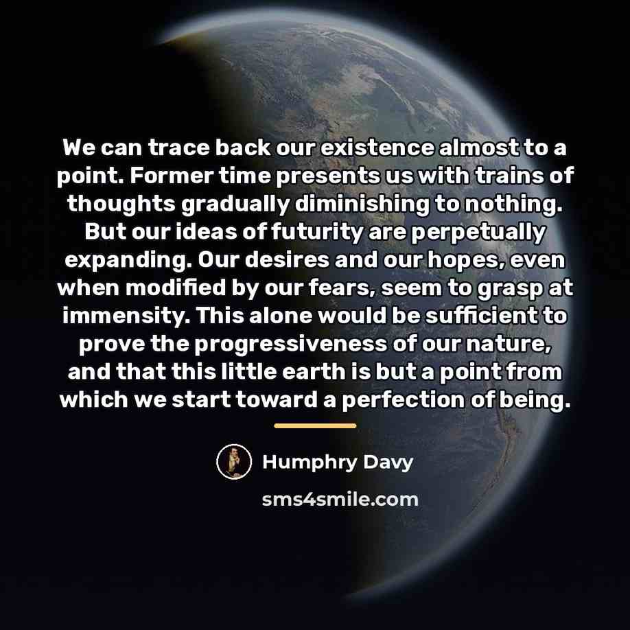 “We can trace back our existence almost to a point.…” quote by Humphry Davy