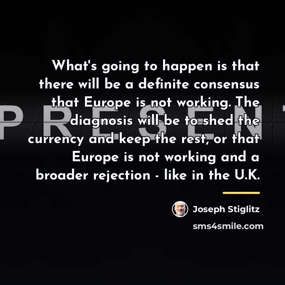 “What's going to happen is that there will be a…” quote by Joseph Stiglitz
