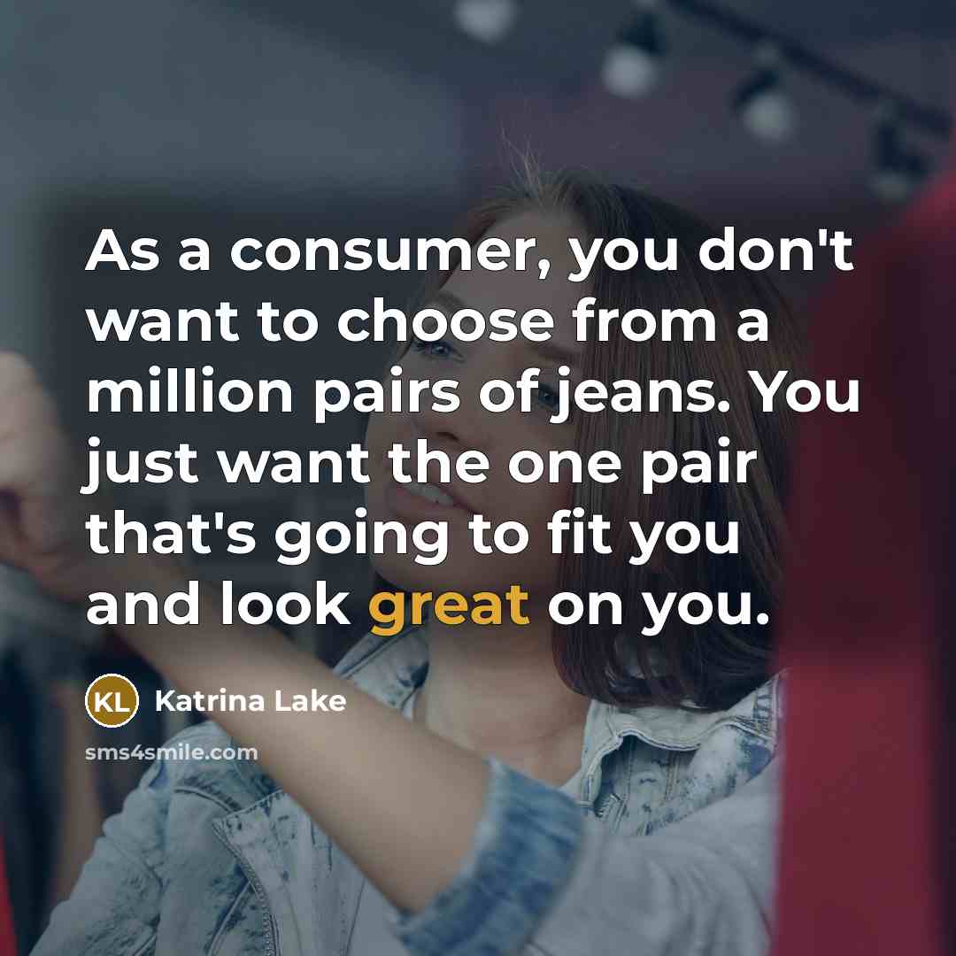 “As a consumer, you don't want to choose from a…” quote by Katrina Lake