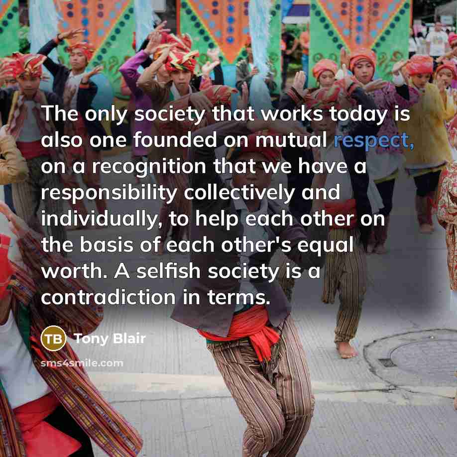 “The only society that works today is also one founded…” quote by Tony Blair