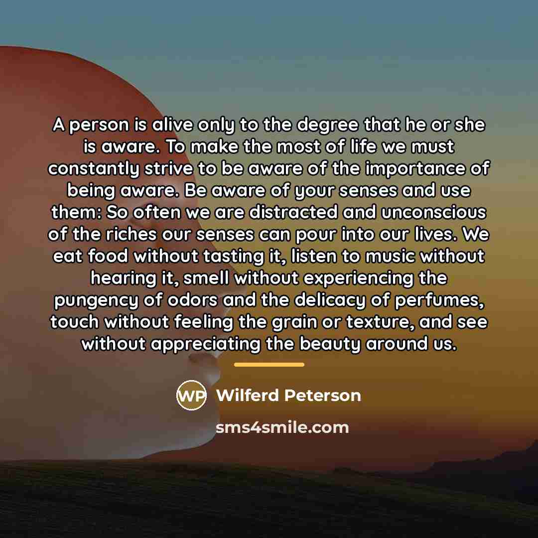 “A person is alive only to the degree that he…” quote by Wilferd Peterson