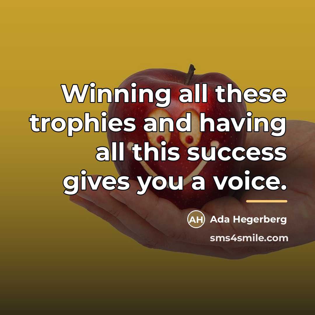“Winning all these trophies and having all this success gives…” quote by Ada Hegerberg