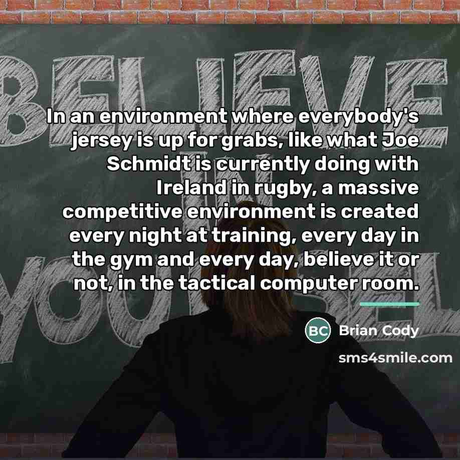 “In an environment where everybody's jersey is up for grabs,…” quote by Brian Cody