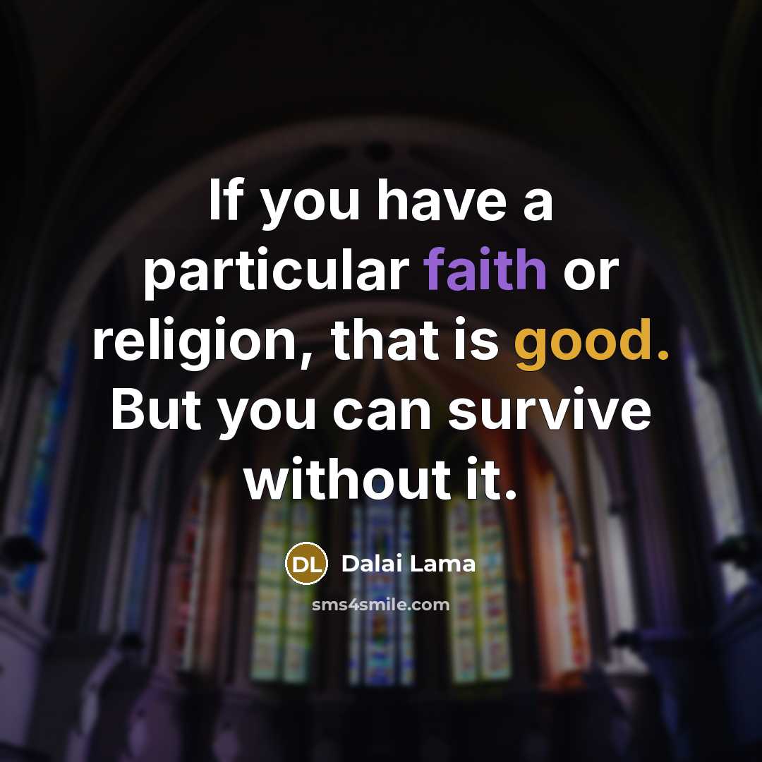“If you have a particular faith or religion, that is…” quote by Dalai Lama