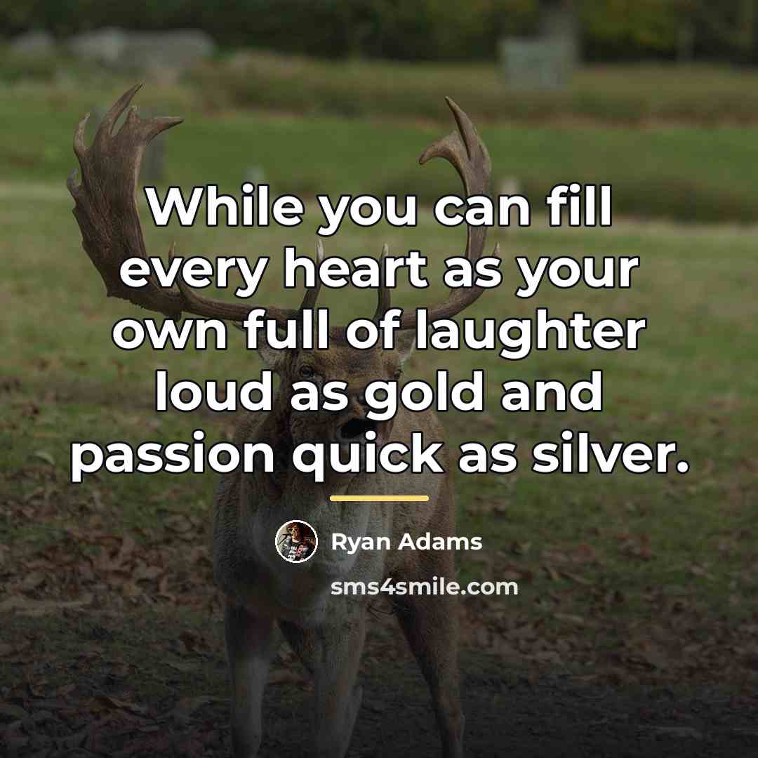 “While you can fill every heart as your own full…” quote by Ryan Adams