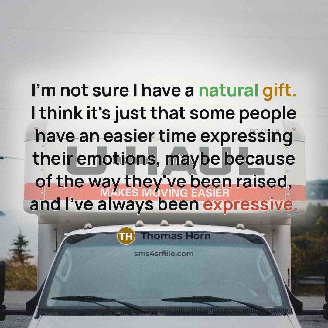 “I'm not sure I have a natural gift. I think…” quote by Thomas Horn
