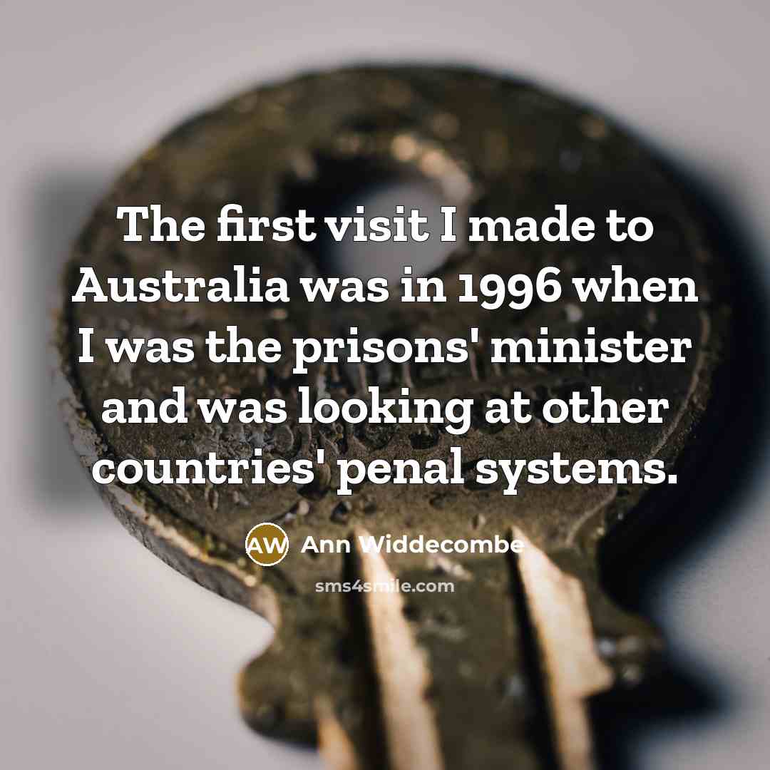 “The first visit I made to Australia was in 1996…” quote by Ann Widdecombe