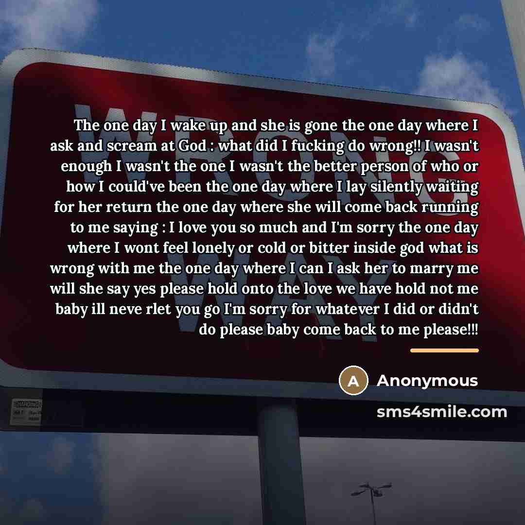 “The one day I wake up and she is gone…” quote by Anonymous