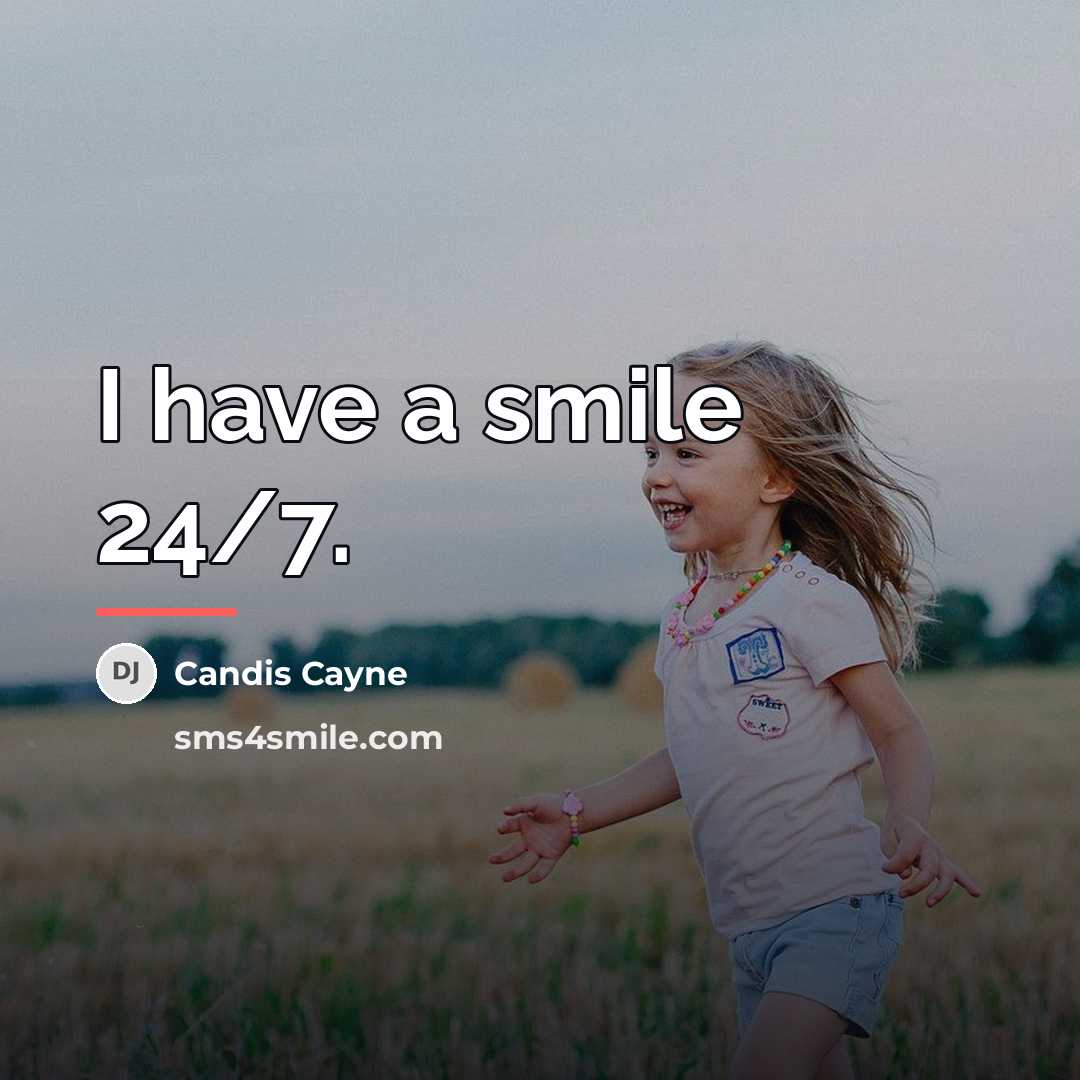 “I have a smile 24/7.…” quote by Candis Cayne