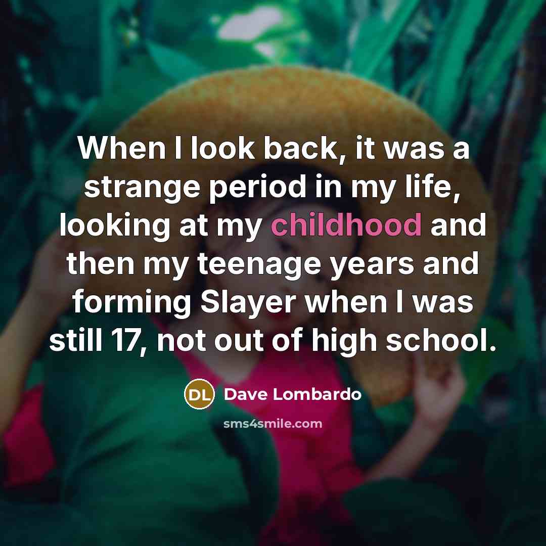 “When I look back, it was a strange period in…” quote by Dave Lombardo