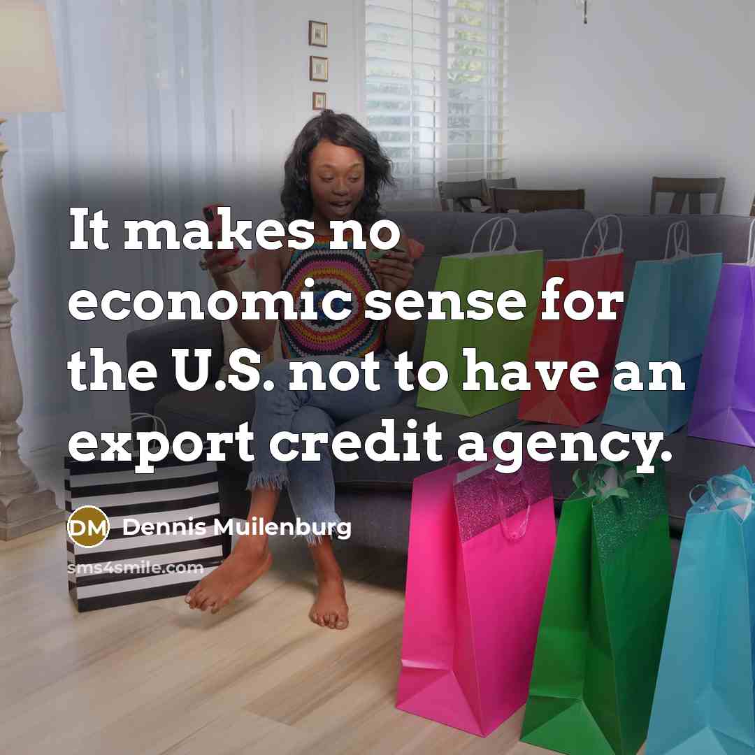 “It makes no economic sense for the U.S. not to…” quote by Dennis Muilenburg